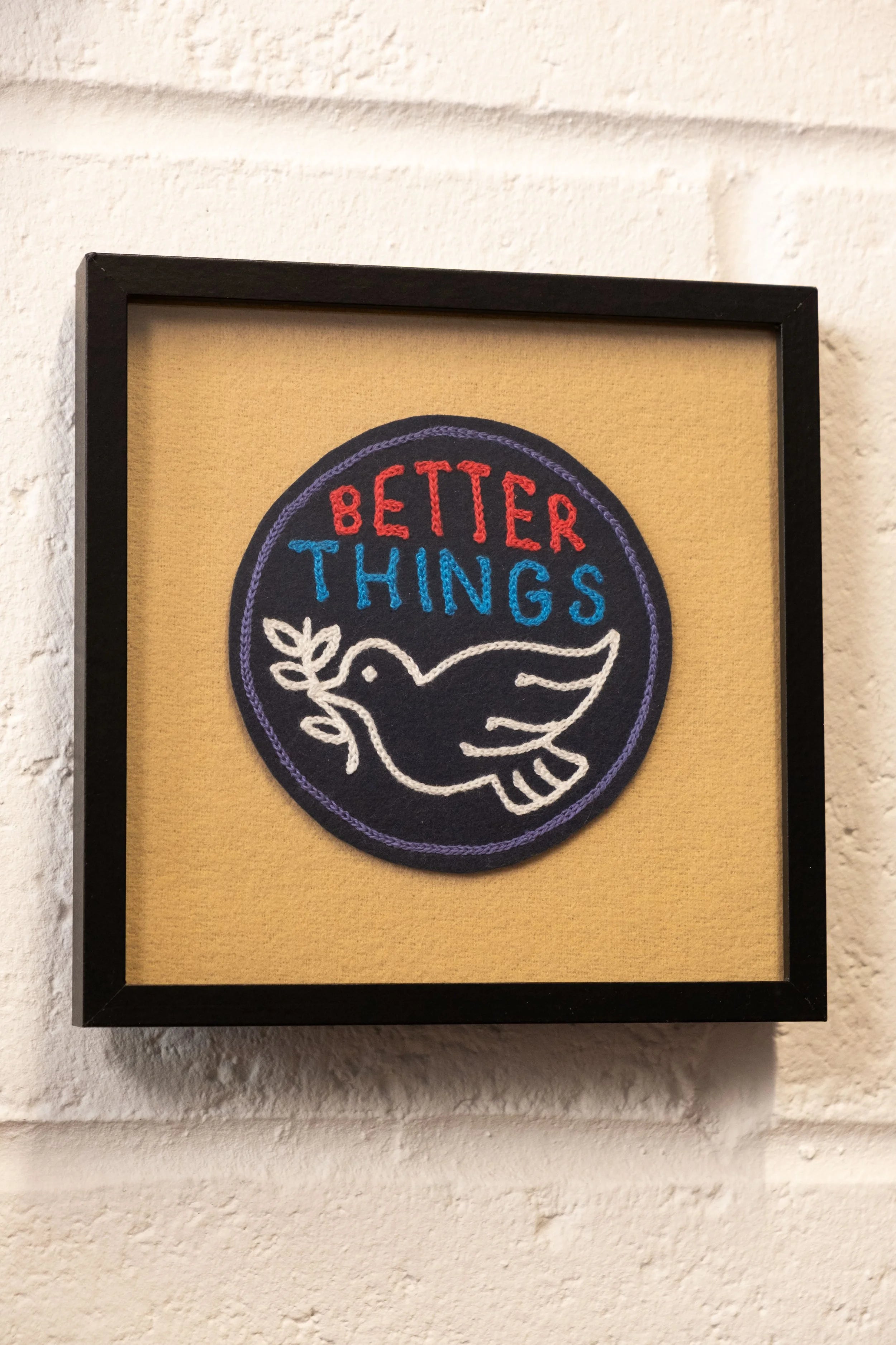 Better Things - Framed Embroidery